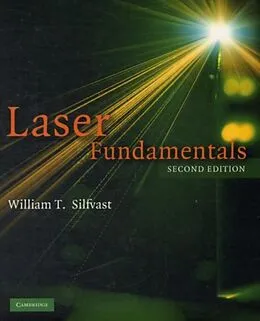 PDF Laser Fundamentals von William T. Silfvast