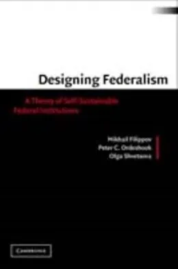 E-Book (pdf) Designing Federalism von Mikhail Filippov