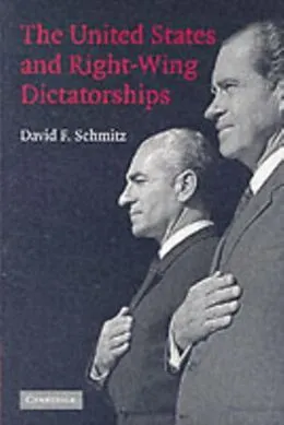 E-Book (pdf) United States and Right-Wing Dictatorships, 1965-1989 von David F. Schmitz