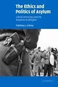 E-Book (pdf) Ethics and Politics of Asylum von Matthew J. Gibney