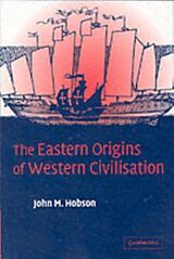 eBook (pdf) Eastern Origins of Western Civilisation de John M. Hobson