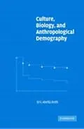 E-Book (pdf) Culture, Biology, and Anthropological Demography von Eric Abella Roth