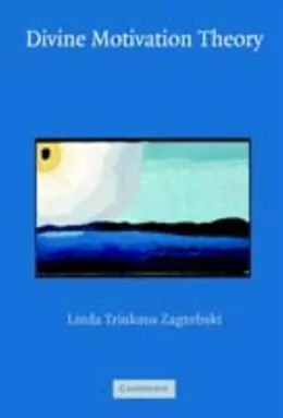 PDF Divine Motivation Theory von Linda Trinkaus Zagzebski