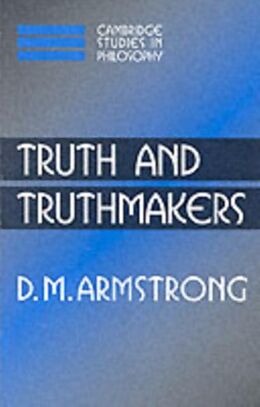 E-Book (pdf) Truth and Truthmakers von D. M. Armstrong