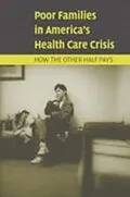 E-Book (pdf) Poor Families in America's Health Care Crisis von Ronald J. Angel