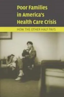 E-Book (pdf) Poor Families in America's Health Care Crisis von Ronald J. Angel