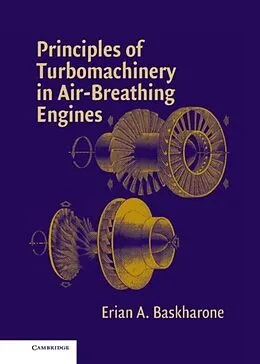 E-Book (pdf) Principles of Turbomachinery in Air-Breathing Engines von Erian A. Baskharone