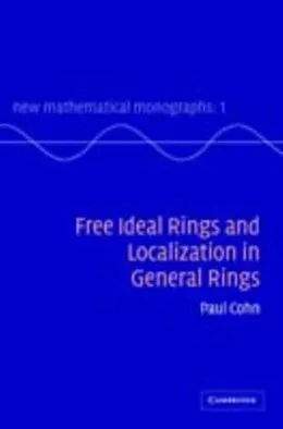 E-Book (pdf) Free Ideal Rings and Localization in General Rings von P. M. Cohn