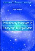 E-Book (pdf) Evolutionary Processes in Binary and Multiple Stars von Peter Eggleton
