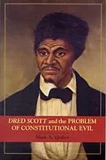 E-Book (pdf) Dred Scott and the Problem of Constitutional Evil von Mark A. Graber