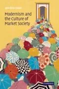 E-Book (pdf) Modernism and the Culture of Market Society von John Xiros Cooper