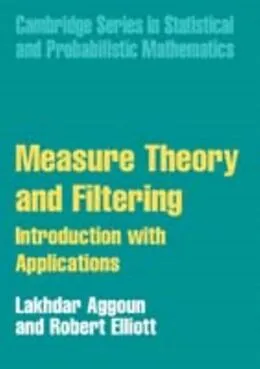 E-Book (pdf) Measure Theory and Filtering von Lakhdar Aggoun