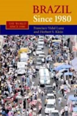 E-Book (pdf) Brazil since 1980 von Francisco Vidal Luna