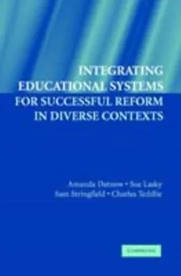 E-Book (pdf) Integrating Educational Systems for Successful Reform in Diverse Contexts von Amanda Datnow