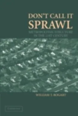 E-Book (pdf) Don't Call It Sprawl von William T. Bogart