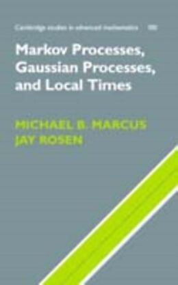 eBook (pdf) Markov Processes, Gaussian Processes, and Local Times de Michael B. Marcus