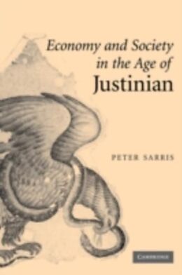 eBook (pdf) Economy and Society in the Age of Justinian de Peter Sarris