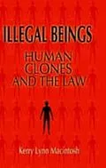 E-Book (pdf) Illegal Beings von Kerry Lynn Macintosh