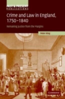 E-Book (pdf) Crime and Law in England, 1750-1840 von Peter King