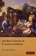E-Book (pdf) Bad Citizen in Classical Athens von Matthew R. Christ