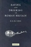 E-Book (pdf) Eating and Drinking in Roman Britain von H. E. M. Cool