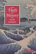 PDF Theft of History von Jack Goody