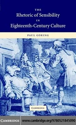 E-Book (pdf) Rhetoric of Sensibility in Eighteenth-Century Culture von Paul Goring