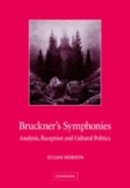 E-Book (pdf) Bruckner's Symphonies von Julian Horton