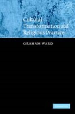 eBook (pdf) Cultural Transformation and Religious Practice de Graham Ward