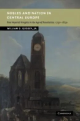 E-Book (pdf) Nobles and Nation in Central Europe von Jr William D. Godsey