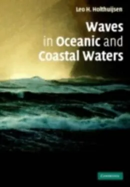 E-Book (pdf) Waves in Oceanic and Coastal Waters von Leo H. Holthuijsen