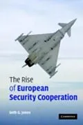 E-Book (pdf) Rise of European Security Cooperation von Seth G. Jones