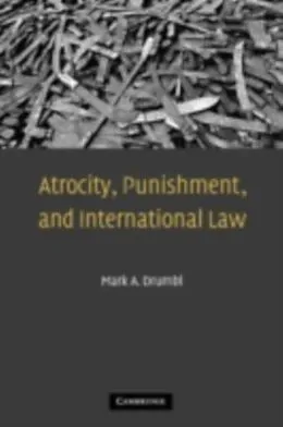 E-Book (pdf) Atrocity, Punishment, and International Law von Mark A. Drumbl
