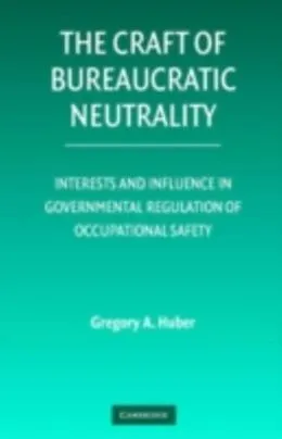 E-Book (pdf) Craft of Bureaucratic Neutrality von Gregory A. Huber