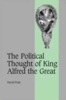 E-Book (pdf) Political Thought of King Alfred the Great von David Pratt