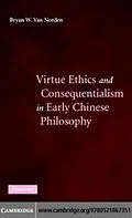 E-Book (pdf) Virtue Ethics and Consequentialism in Early Chinese Philosophy von Bryan van Norden