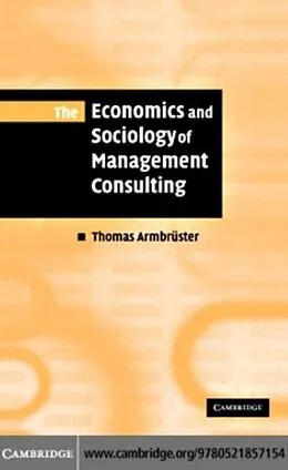 E-Book (pdf) Economics and Sociology of Management Consulting von Thomas Armbruster
