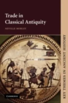 E-Book (pdf) Trade in Classical Antiquity von Neville Morley