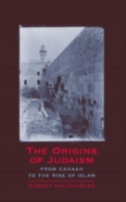 eBook (pdf) Origins of Judaism de Robert Goldenberg