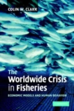 E-Book (pdf) Worldwide Crisis in Fisheries von Colin W. Clark