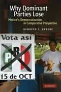 PDF Why Dominant Parties Lose von Kenneth F. Greene