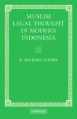 E-Book (pdf) Muslim Legal Thought in Modern Indonesia von R. Michael Feener