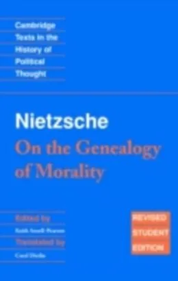 E-Book (pdf) Nietzsche: 'On the Genealogy of Morality' and Other Writings Student Edition von Ansell-Pearson/Diethe/Nie