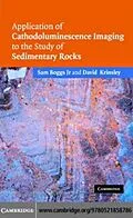 E-Book (pdf) Application of Cathodoluminescence Imaging to the Study of Sedimentary Rocks von Sam Boggs