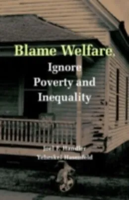 E-Book (pdf) Blame Welfare, Ignore Poverty and Inequality von Joel F. Handler