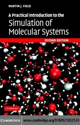 E-Book (pdf) Practical Introduction to the Simulation of Molecular Systems von Martin J. Field