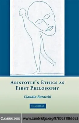 E-Book (pdf) Aristotle's Ethics as First Philosophy von Claudia Baracchi
