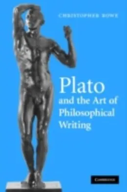 E-Book (pdf) Plato and the Art of Philosophical Writing von Christopher Rowe
