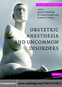 PDF Obstetric Anesthesia and Uncommon Disorders von Gambling/Douglas/McKay