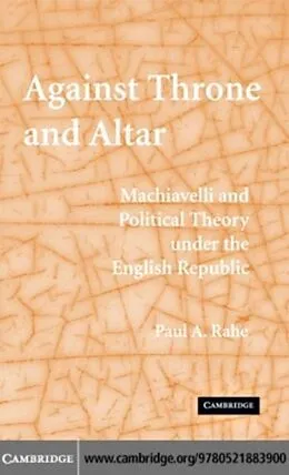 E-Book (pdf) Against Throne and Altar von Paul A. Rahe